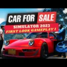 تحميل لعبة Car For Sale Simulator 2023